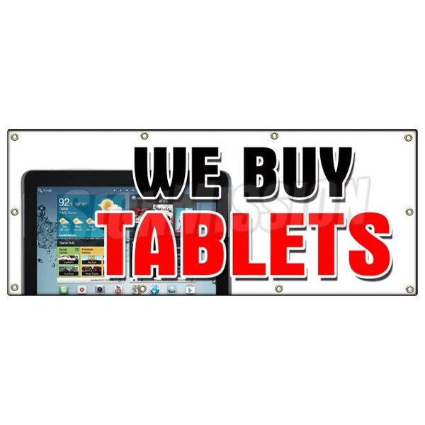 WE BUY TABLETS BANNER SIGN top dollar trade cash apple repairs iphones